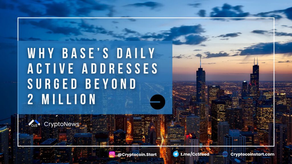 Why Base’s Daily Active Addresses Surged Beyond 2 Million