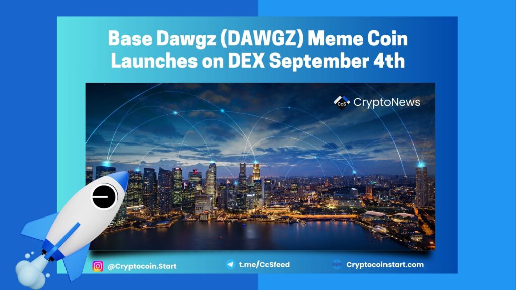 Base Dawgz (DAWGZ) Meme Coin Launches on DEX September 4th