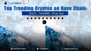 Top Trending Cryptos on Base Chain: Brett, AxonDAO, Blue Guy