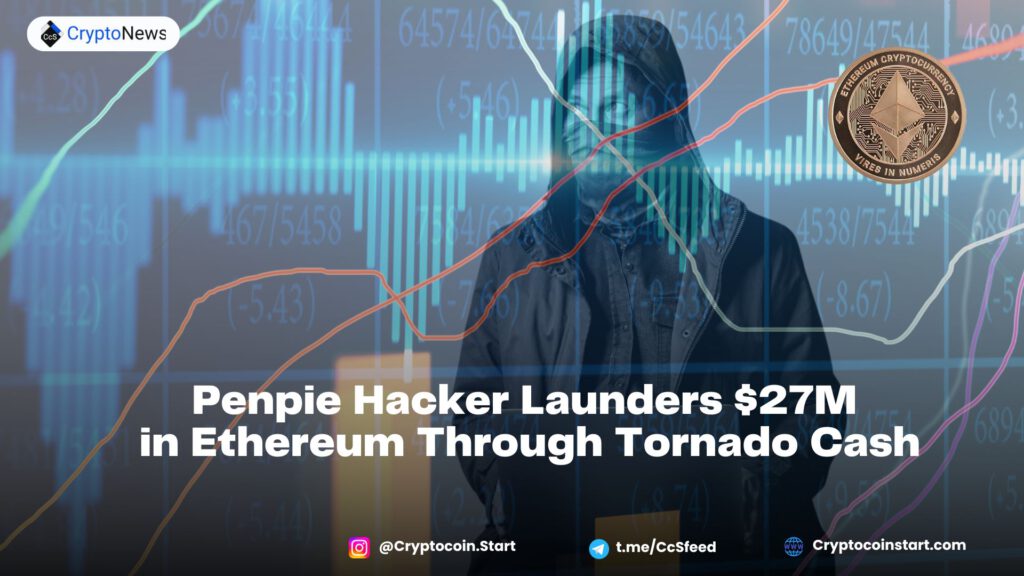 Penpie Hacker Launders $27M in Ethereum Through Tornado Cash