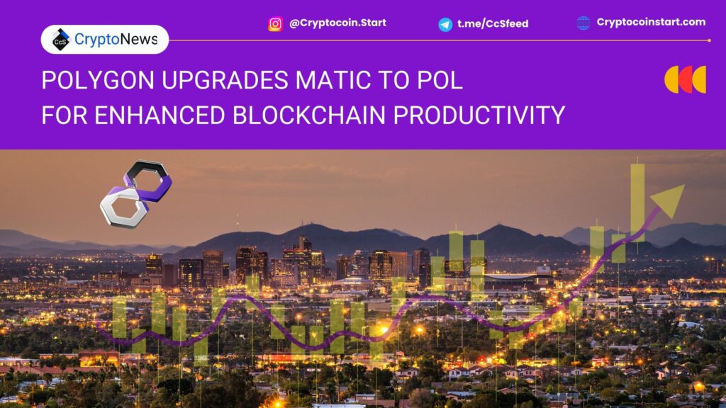 Polygon Upgrades MATIC to POL for Enhanced Blockchain Productivity