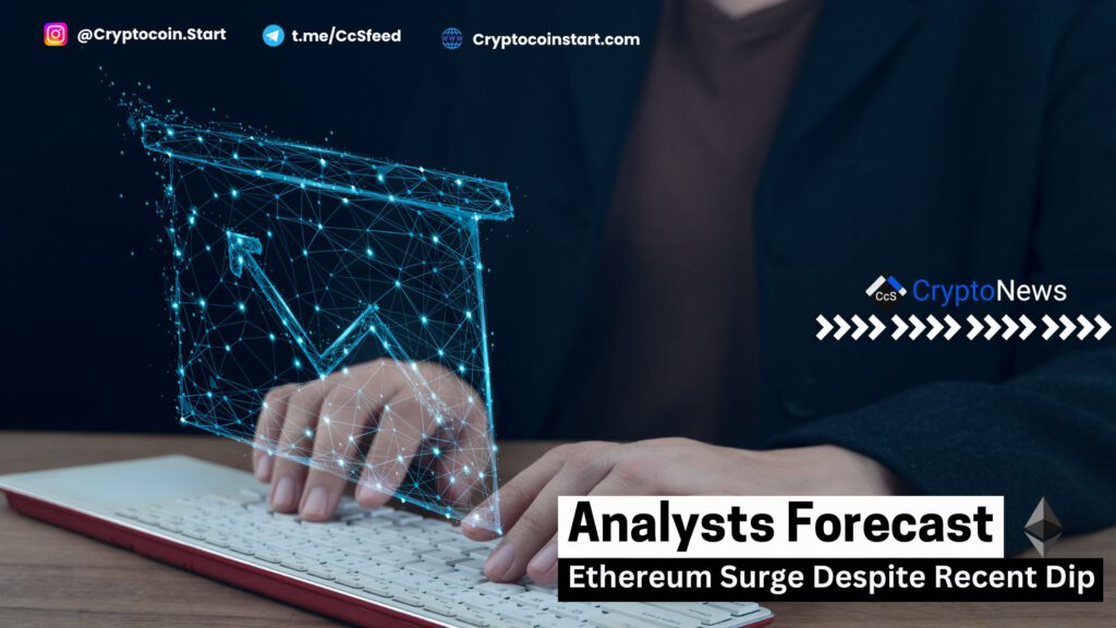 Analysts Forecast Ethereum Surge Despite Recent Dip