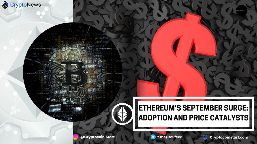 Ethereum's September Surge: Adoption and Price Catalysts