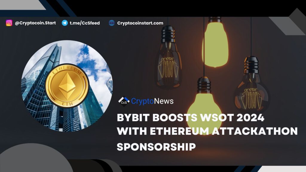 Bybit Boosts WSOT 2024 with Ethereum Attackathon Sponsorship