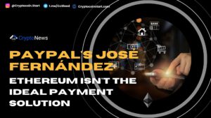 PayPal's José Fernández: Ethereum Isn't the Ideal Payment Solution