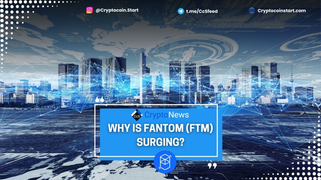 Why Is Fantom (FTM) Surging? 2 FANTOM 4