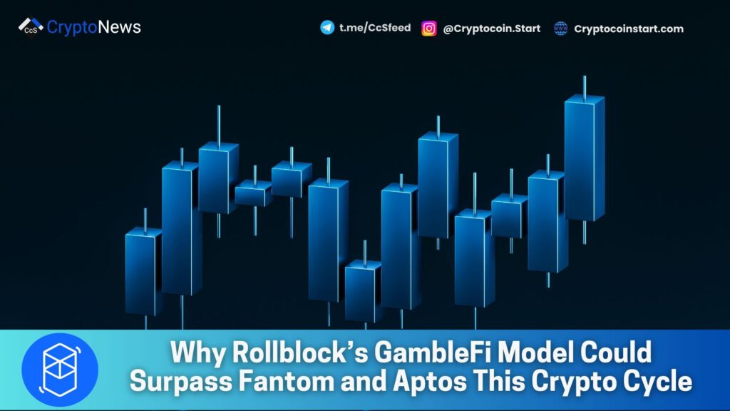 Why Rollblock’s GambleFi Model Could Surpass Fantom and Aptos This Crypto Cycle