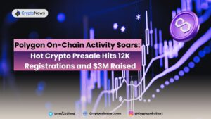 Polygon On-Chain Activity Soars: Hot Crypto Presale Hits 12K Registrations and $3M Raised