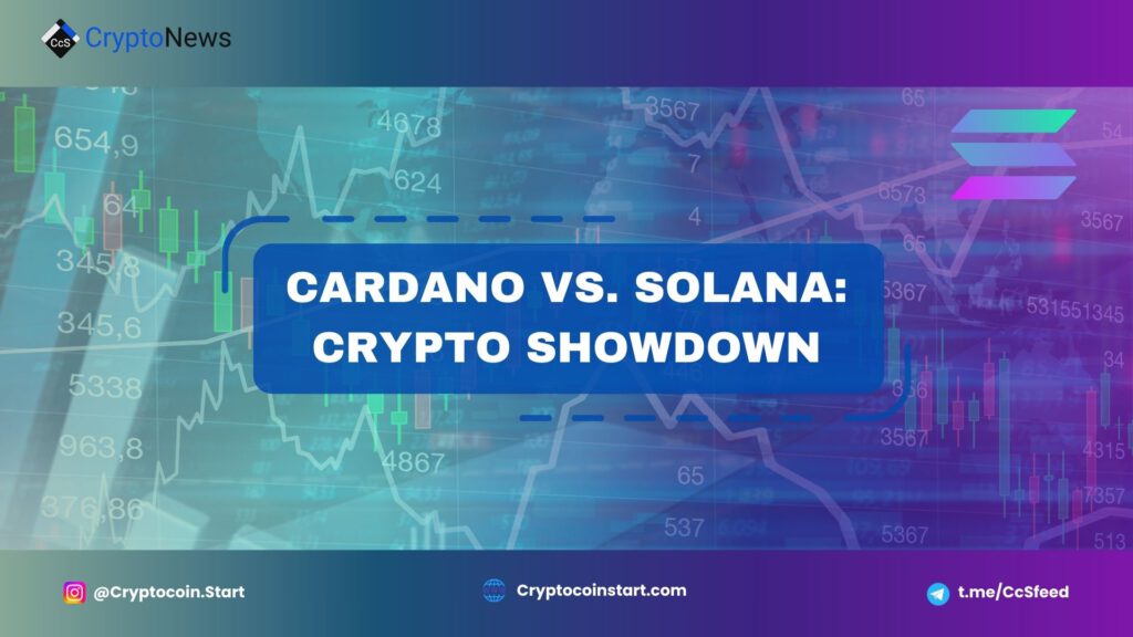 Cardano vs. Solana: Crypto Showdown