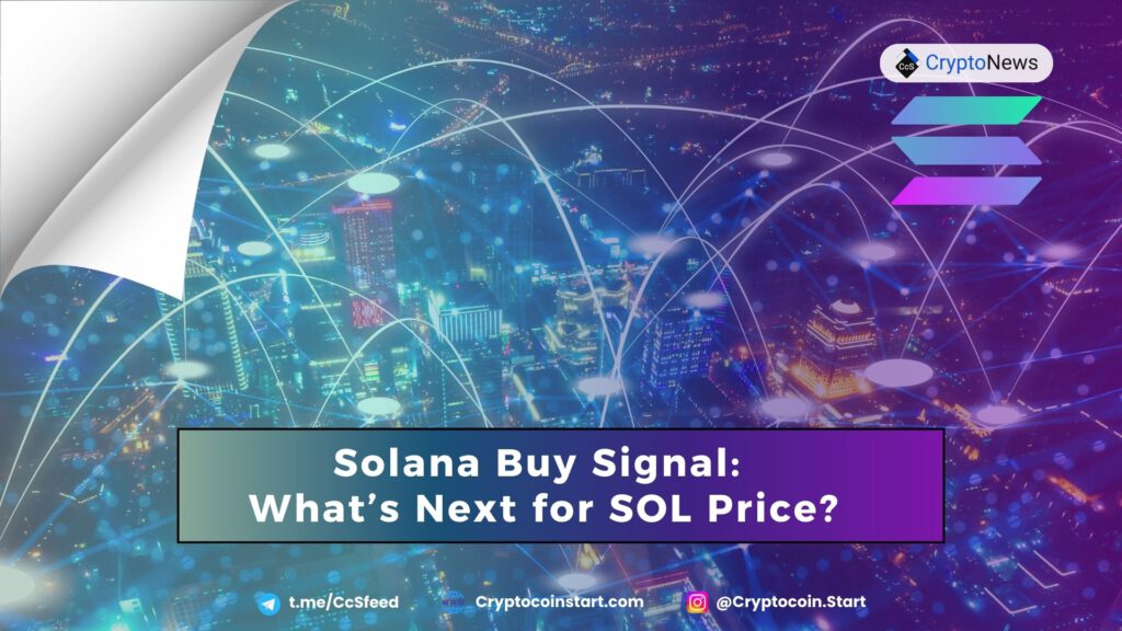 Solana Buy Signal: What’s Next for SOL Price?