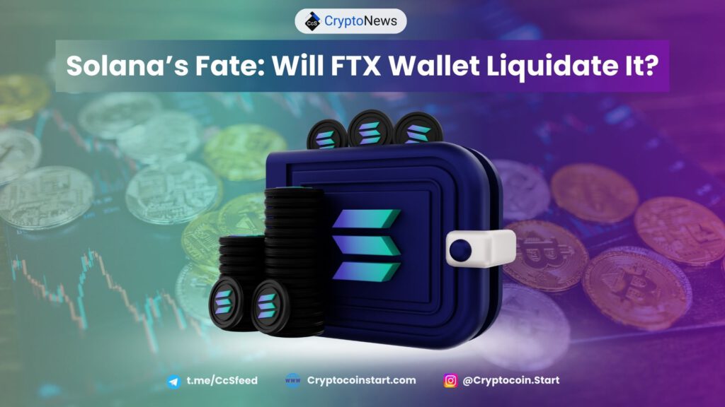 Solana’s Fate: Will FTX Wallet Liquidate It?