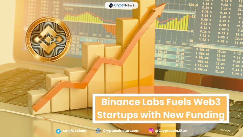 Binance Labs Fuels Web3 Startups with New Funding