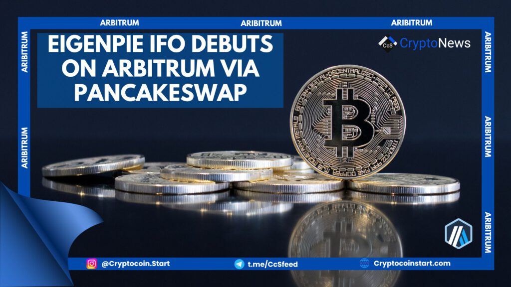 Eigenpie IFO Debuts on Arbitrum via PancakeSwap