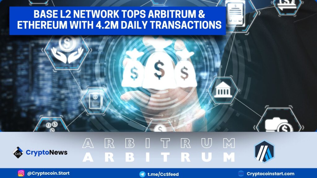 Base L2 Network Tops Arbitrum & Ethereum with 4.2M Daily Transactions