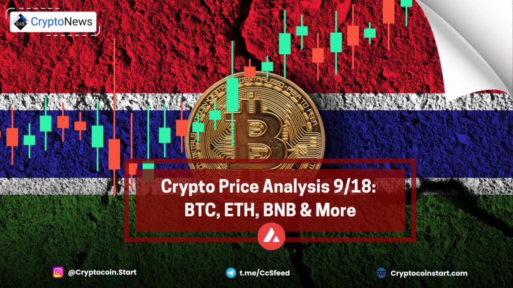 Crypto Price Analysis 9/18: BTC, ETH, BNB & More