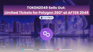 TOKEN2049 Sells Out: Limited Tickets for Polygon 360° at AFTER 2049