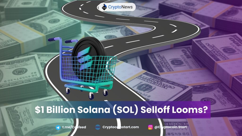 $1 Billion Solana (SOL) Selloff Looms?