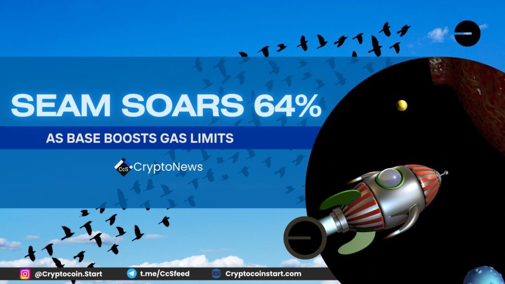 SEAM Soars 64% as Base Boosts Gas Limits