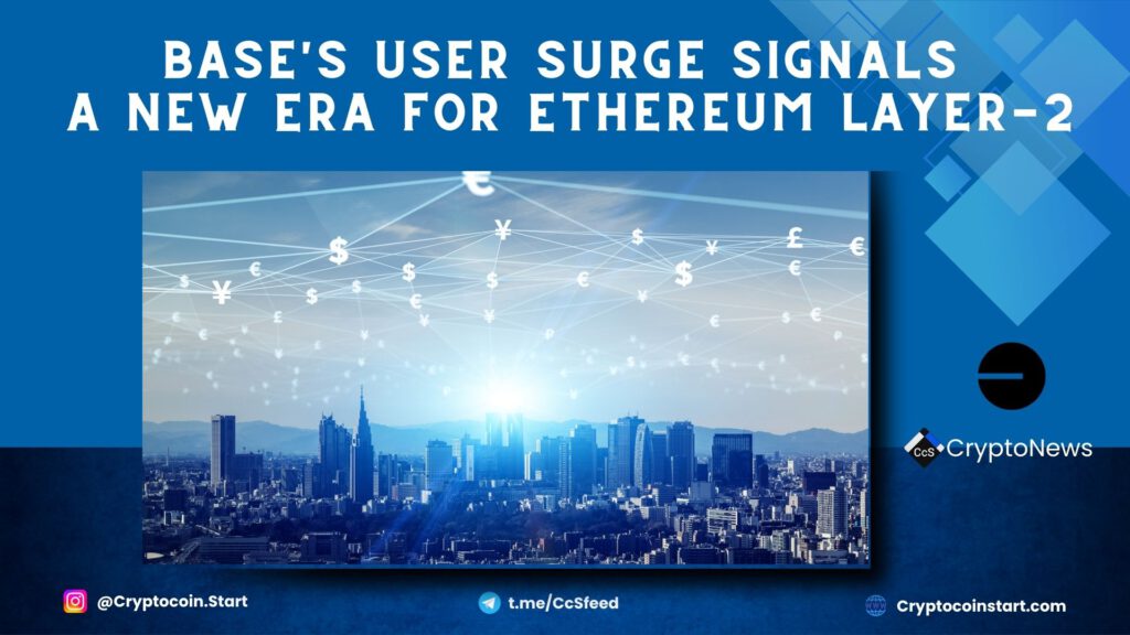 Base's User Surge Signals a New Era for Ethereum Layer-2