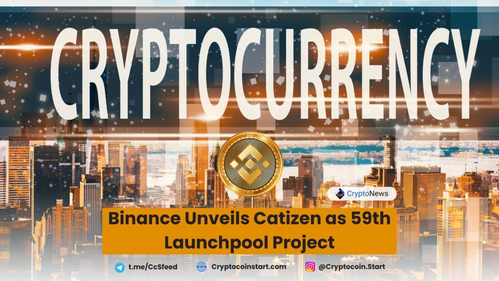 Binance Unveils Catizen as 59th Launchpool Project