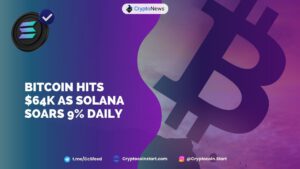 Bitcoin Hits $64K as Solana Soars 9% Daily