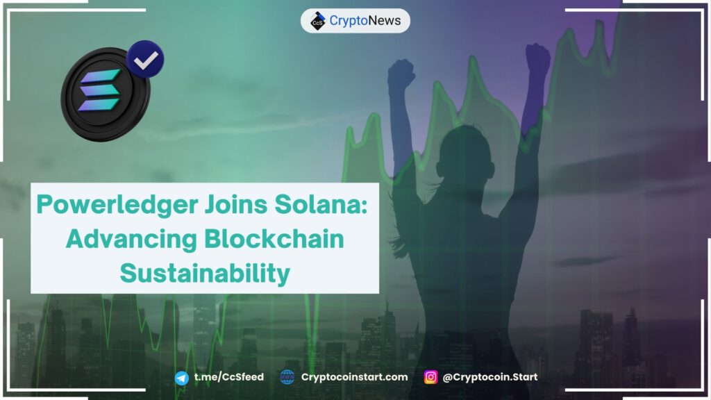 Powerledger Joins Solana: Advancing Blockchain Sustainability