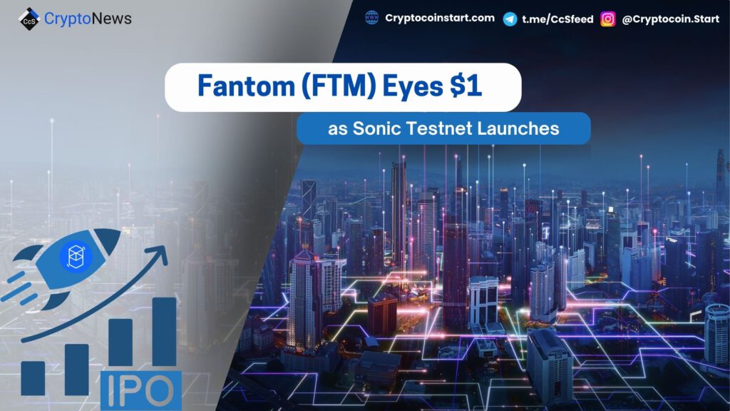 Fantom (FTM) Eyes $1 as Sonic Testnet Launches