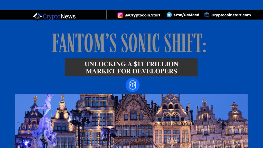 Fantom’s Sonic Shift: Unlocking a $11 Trillion Market for Developers