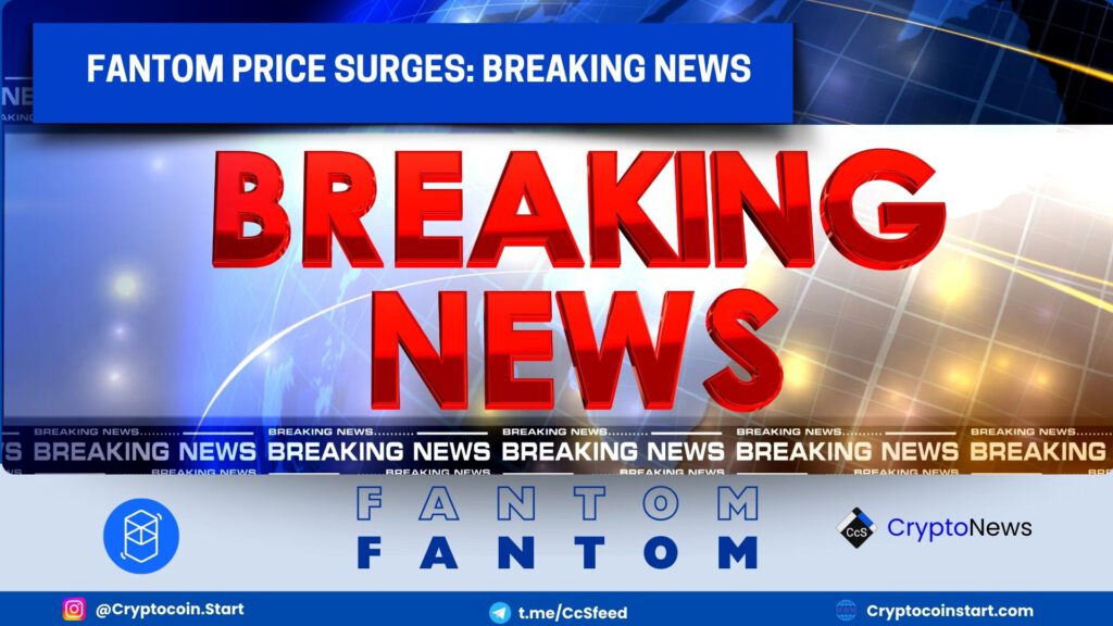 Fantom Price Surges: Breaking News