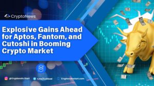 Explosive Gains Ahead for Aptos, Fantom, and Cutoshi in Booming Crypto Market