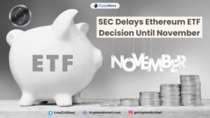 SEC Delays Ethereum ETF Decision Until November
