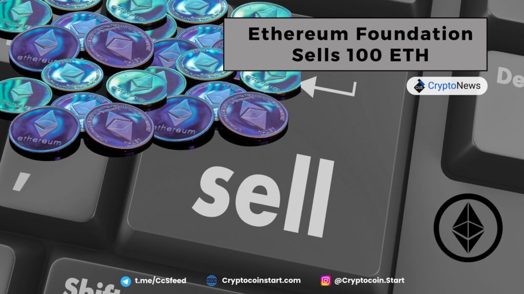 Ethereum Foundation Sells 100 ETH