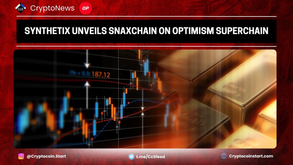 Synthetix Unveils SNAXchain on Optimism Superchain