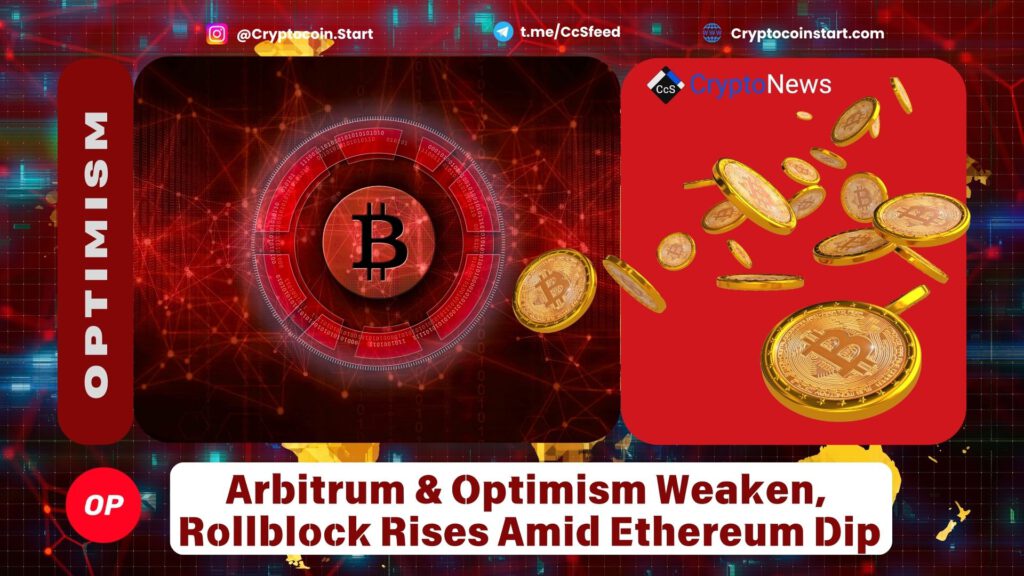 Arbitrum & Optimism Weaken, Rollblock Rises Amid Ethereum Dip