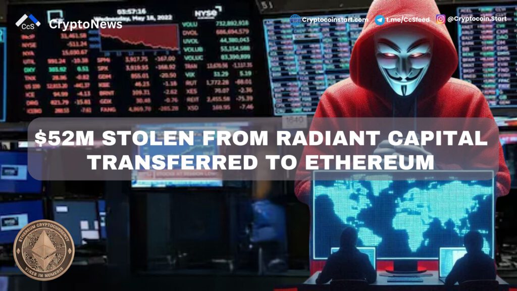 $52M Stolen from Radiant Capital Transferred to Ethereum