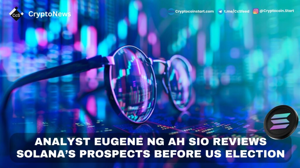 Analyst Eugene Ng Ah Sio Reviews Solana’s Prospects Before US Election