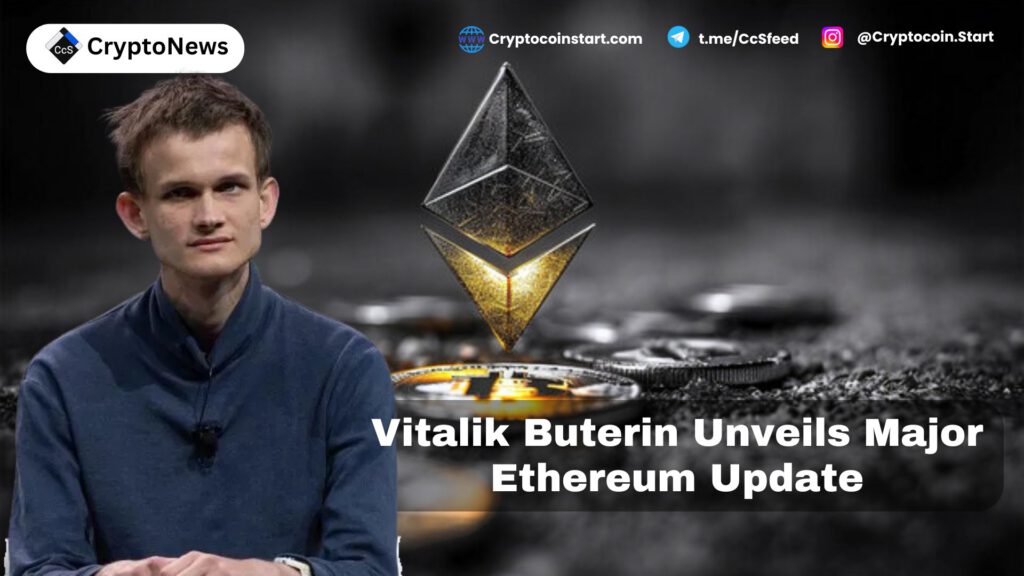 Vitalik Buterin Unveils Major Ethereum Update