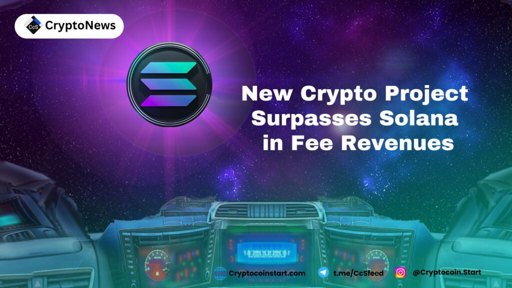 New Crypto Project Surpasses Solana in Fee Revenues