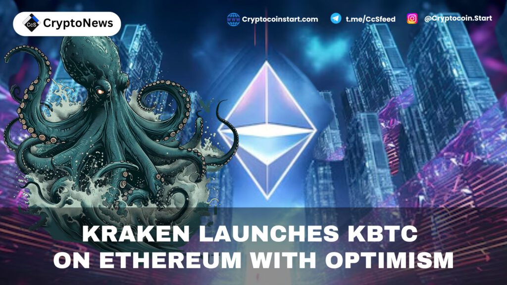 Kraken Launches kBTC on Ethereum with Optimism