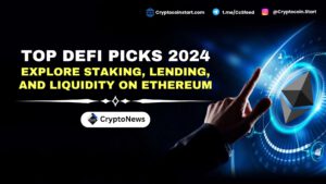 Top DeFi Picks 2024: Explore Staking, Lending, and Liquidity on Ethereum
