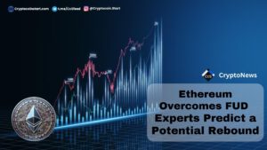 Ethereum Overcomes FUD: Experts Predict a Potential Rebound