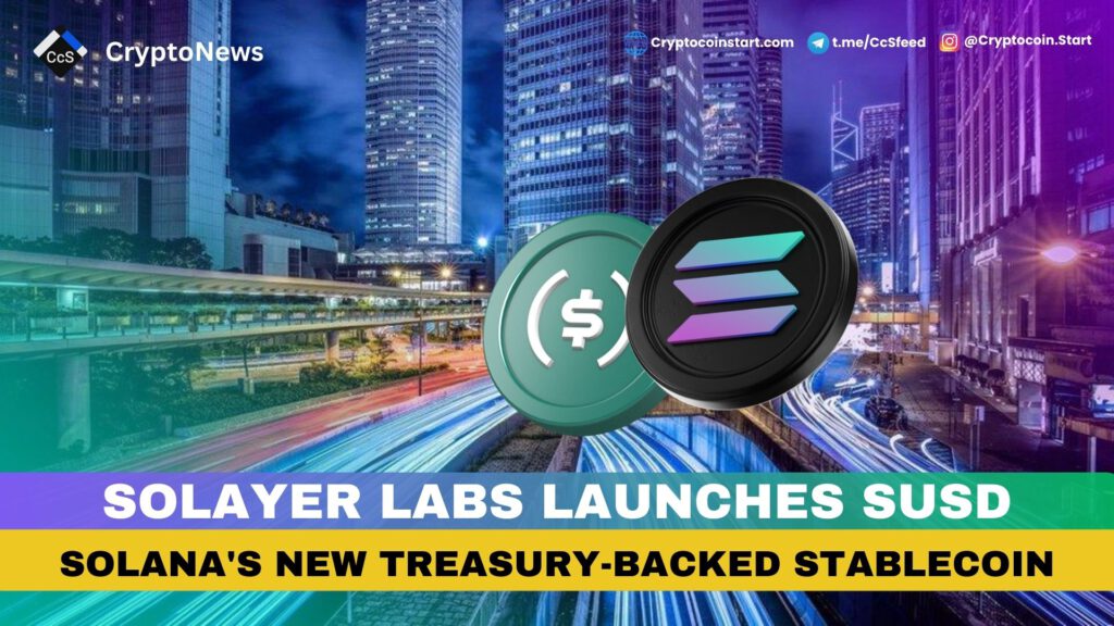 Solayer Labs Launches sUSD: Solana's New Treasury-Backed Stablecoin