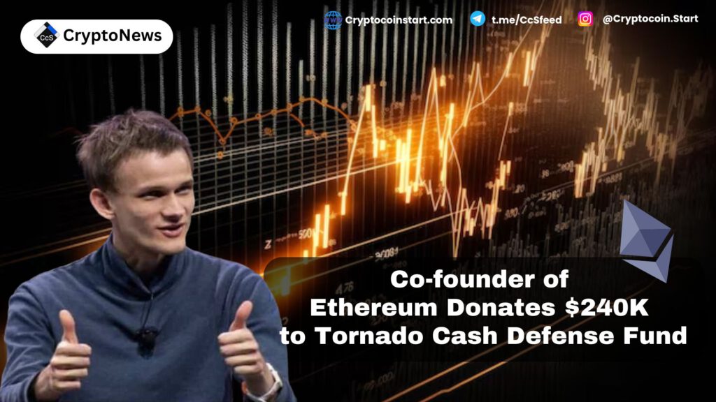 Co-founder of Ethereum Donates $240K to Tornado Cash Defense Fund