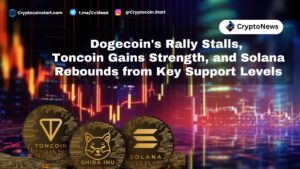 Dogecoin's Rally Stalls, Toncoin Gains Strength, and Solana Rebounds from Key Support Levels