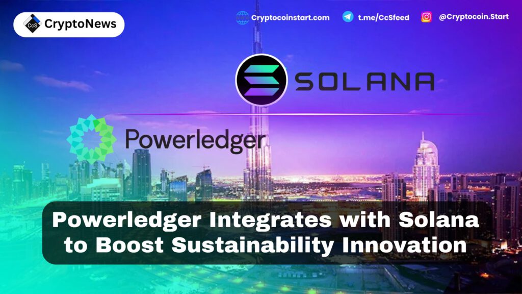 Powerledger Integrates with Solana to Boost Sustainability Innovation