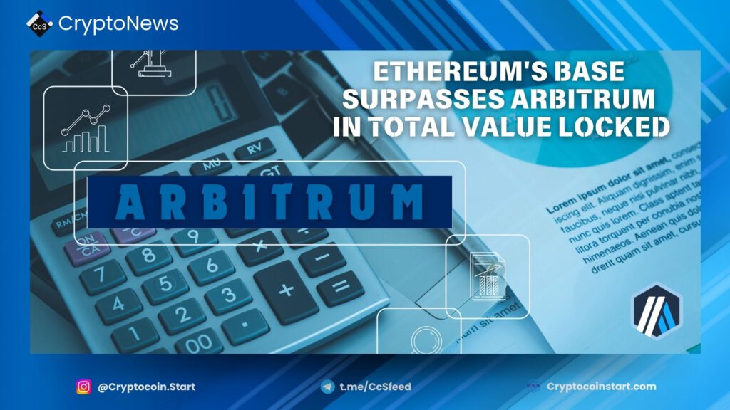 Ethereum's Base Surpasses Arbitrum in Total Value Locked