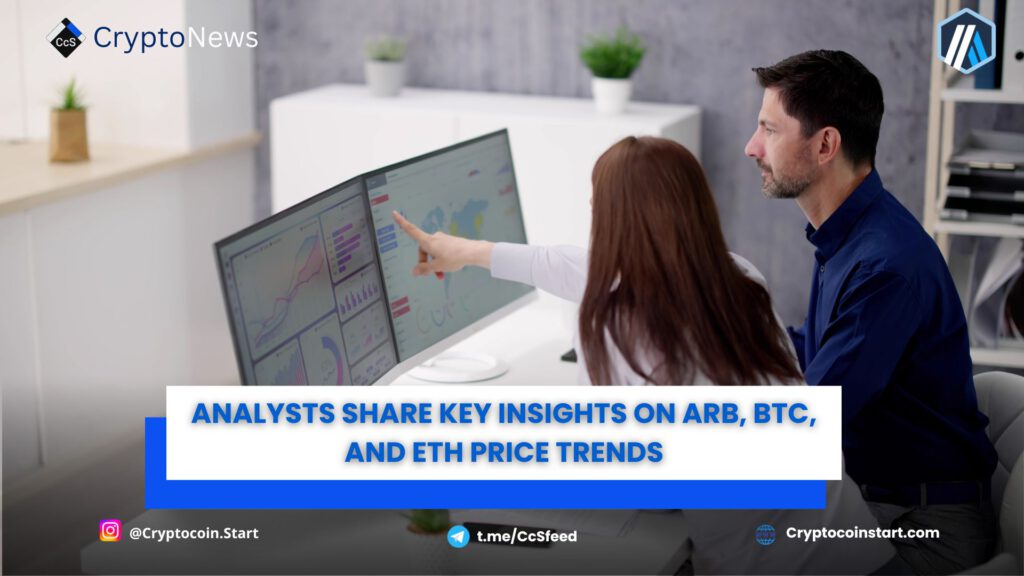 Analysts Share Key Insights on ARB, BTC, and ETH Price Trends