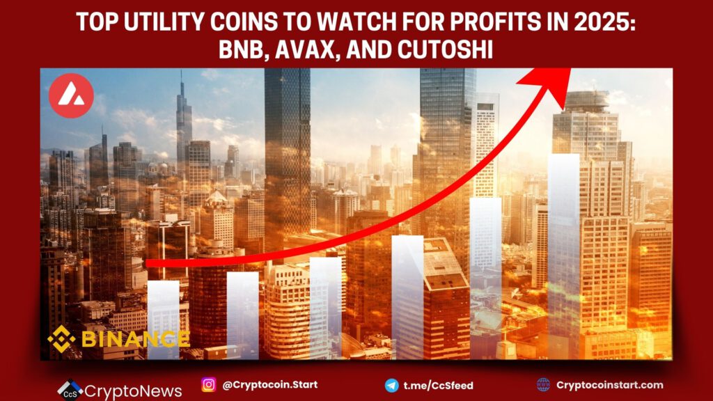 Top Utility Coins to Watch for Profits in 2025: BNB, AVAX, and Cutoshi