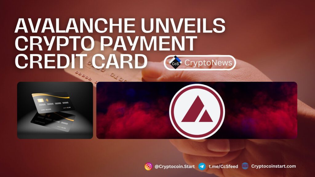 Avalanche Unveils Crypto Payment Credit Card