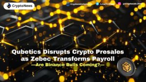 Qubetics Disrupts Crypto Presales as Zebec Transforms Payroll—Are Binance Bulls Coming?